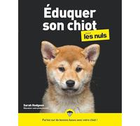 Éduquer son chiot pour les Nuls