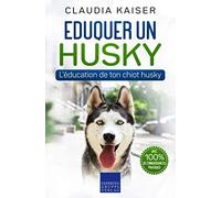 Eduquer un husky: L'éducation de ton chiot husky