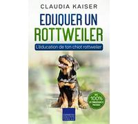 Eduquer un rottweiler: L'éducation de ton chiot rottweiler
