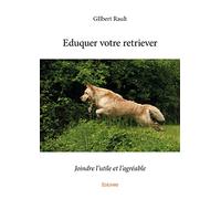 Eduquer votre retriever