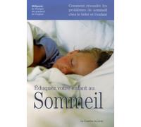 Éduquez votre enfant au sommeil