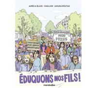 Eduquons nos fils ! - Aurélia Blanc - Marabulles - cartonné - Bande dessinée