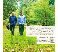 Grieg – Intégrale des Sonates pour Violon – Da Vinci