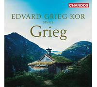 Edvard Grieg Kor Sings Grieg
