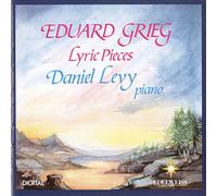 Edvard Grieg: Lyric Pieces - Daniel Levy (piano)