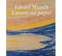 Edvard Munch. L'oeuvre sur papier