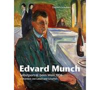 Edvard Munch: Selbstporträt beim Wein 1906 im Kontext von Leben und Schaffen