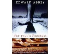 Edward Abbey Fool's Progress (Poche)