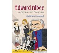 Edward Albee: A Critical Introduction (Cambridge Introductions to Literature) - [Version Originale] Inconnu (Auteur)
