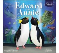 Edward and Annie A Penguin Adventure by Caryn Rivadeneira & Other Shedd Aquarium & Illustrated by Katy Tanis Caryn Rivadeneira Other Shedd Aquarium Illustrated by Katy Tanis (Auteur)