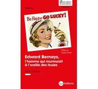 Edward Bernays, l'homme qui murmurait à l'oreille des foules