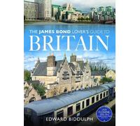 Edward Biddulph The James Bond Lover's Guide to Britain (Poche)