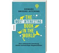 Edward Brooke-H The Most Interesting Book in the World: Eine umfassende (Poche)