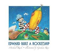 Edward Built A Rocketship