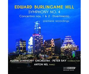 Edward Burlingame Hill: Four Premiere Recordings by Anton Nel (2014-08-03)