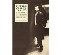 Edward Carpenter 18441929 Chushichi Tsuzuki (Auteur)