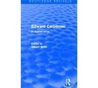 Edward Carpenter Routledge Revivals - Taylor amp Francis Ltd - Taylor amp Francis Ltd - Livre en Anglais - Hardback Taylor amp Francis LtdTaylor amp Francis Ltd (Auteur)