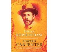 Edward Carpenter Sheila Rowbotham (Auteur)