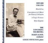 Edward Collins: Mardi Gras / Concertpiece in A minor / Tragic Overture / Valse Elegante by Edward Collins