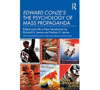 Edward Conze's The Psychology Of Mass Propaganda