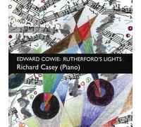 Edward Cowie - Rutherford's Lights-Richard Casey, Piano (2CD) [Import]