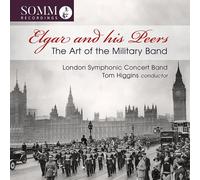 Elgar and His Peers/the Art of Military Band