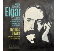 Thomas Bowes - Elgar: Violin Concerto
