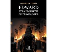 Edward et la prophétie du dragonnier