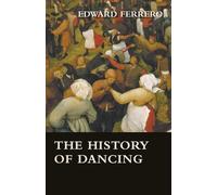 Edward Ferrero A Complete History Of Dance (Poche)