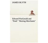 Edward Fitzgerald And "Posh" "Herring Merchants