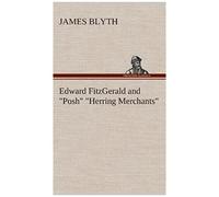Edward Fitzgerald And "Posh" "Herring Merchants