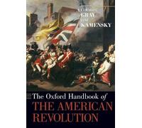 Edward G. Gray The Oxford Handbook of the American Revolution (Poche)