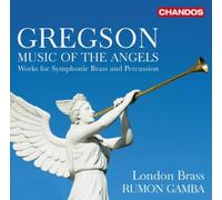 Gregson – Music of The Angels – NAXOS