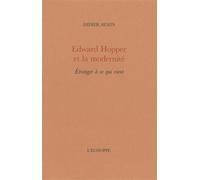 Edward Hopper et la Modernité Etranger a Ce qui Vient - Didier Semin - L'echoppe Eds De - broché - Essai