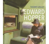 Edward Hopper - Thierry Grillet - Place Des Victoires Eds - cartonné - Monographie