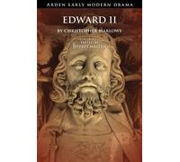 Edward II - Christopher Marlowe - The Arden Shakespeare - ebook (ePub) - Livre