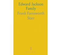 Edward Jackson Family: Of Newton, Massachusetts; in the Lines of Commodore Charles Hunter Jackson, United States Navy