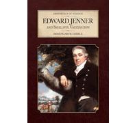 Edward Jenner and Smallpox Vaccination