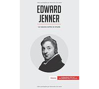 Edward Jenner: La Vacuna Contra La Viruela (Spanish Edition)