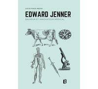 Edward Jenner: Sauveur et Innovateur Médical