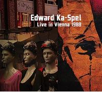 Edward Ka-Spel - Live in Vienna 1988 [Import]