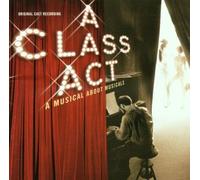 Edward Kleban, Randy Graff, Lonny Price, Carolee Carmello - A Class Act - A Musical About Musicals (2001 Original Cast) by Edward Kleban, Randy Graff, Lonny Price, Carolee Carmello Cast Recording edition (2001) Audio CD