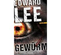 Edward Lee Gewürm: Thriller (Poche)