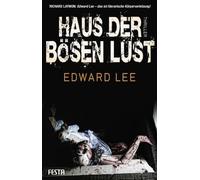 Edward Lee Haus der bösen Lust: Thriller (Horror Taschenbuch) (Poche)