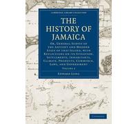 Edward Long The History of Jamaica (Poche)