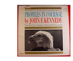 EDWARD M. KENNEDY - profiles in courage by john f. kennedy LP