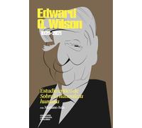 Edward O. Wilson (1929-2021). Estudio crítico de «Sobre la naturaleza humana»