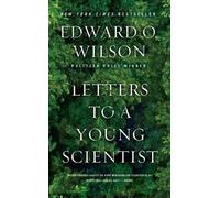 Edward O. Wilson Letters to a Young Scientist (Poche)