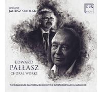 Edward Pallasz : uvres chorales. Siadlak.