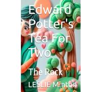 Edward Potter's Tea For Two: The Rock